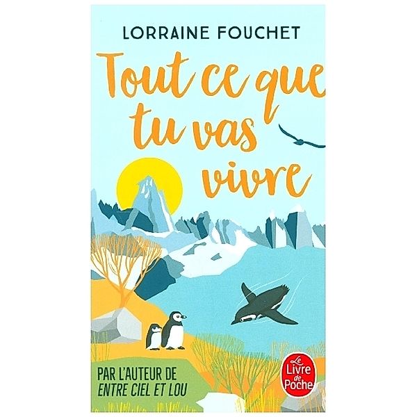 Tout Ce Que Tu Vas Vivre, Lorraine Fouchet