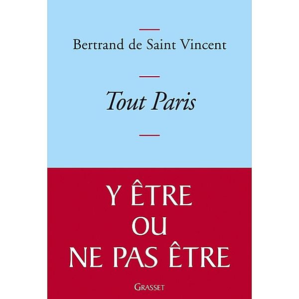 Tout Paris / Littérature Française, Bertrand de Saint Vincent