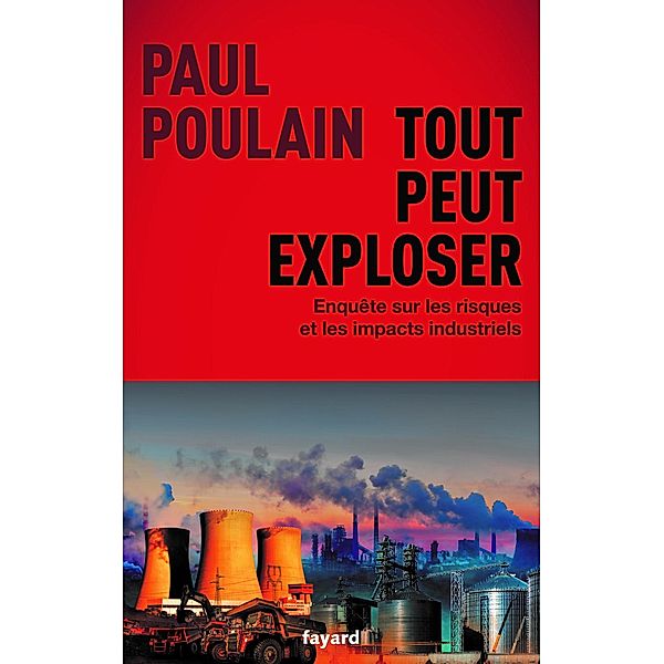 Tout peut exploser / Documents, Paul Poulain