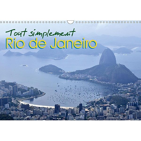 Tout simplement Rio de Janeiro (Calendrier mural 2021 DIN A3 horizontal), Martiniano Ferraz