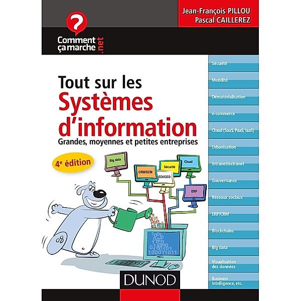 Tout sur les systèmes d'information - 4e éd. / CommentCaMarche.net, Jean-François Pillou, Pascal Caillerez
