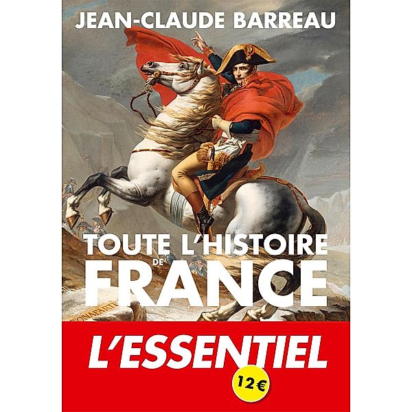 Toute l'histoire de France, Jean-Claude Barreau