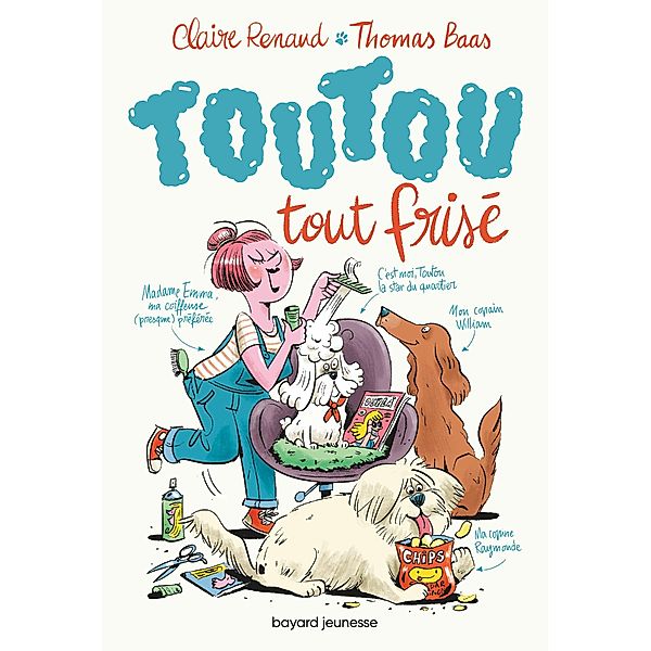 Toutou tout frisé, Tome 01 / Toutou tout frisé Bd.1, Claire Renaud