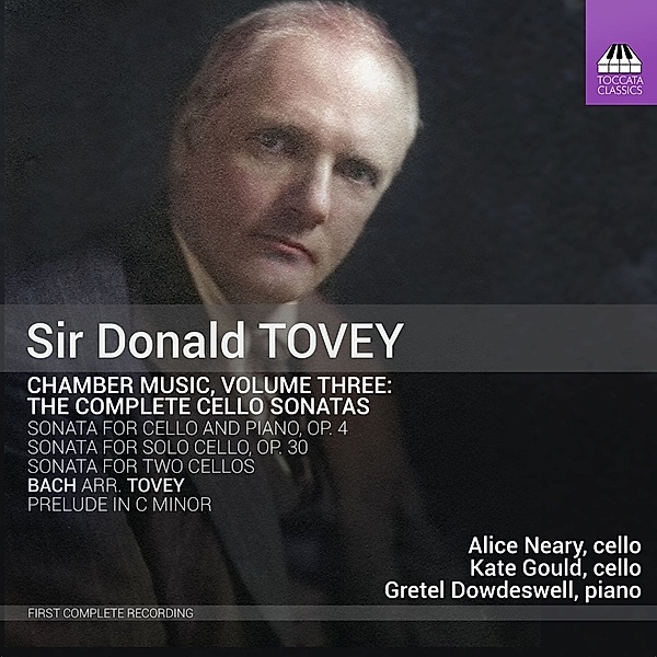 Tovey Chamber Music Vol.3, Alice Neary, Kate Gould, Gretel Dowdeswell