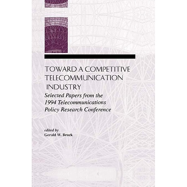 Toward A Competitive Telecommunication Industry
