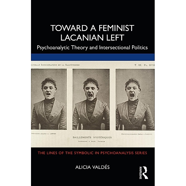 Toward a Feminist Lacanian Left, Alicia Valdés