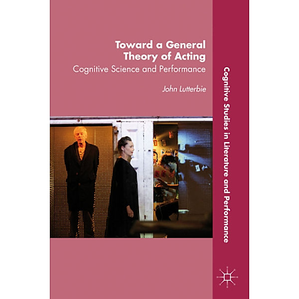 Toward a General Theory of Acting, J. Lutterbie