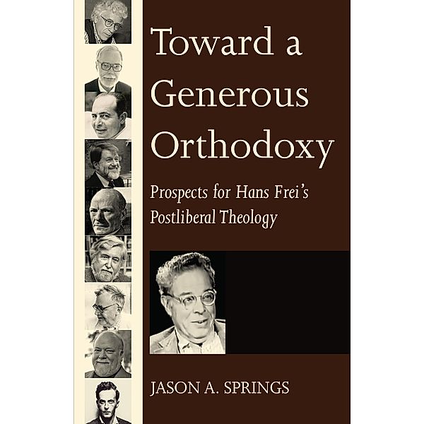 Toward a Generous Orthodoxy, Jason A. Springs