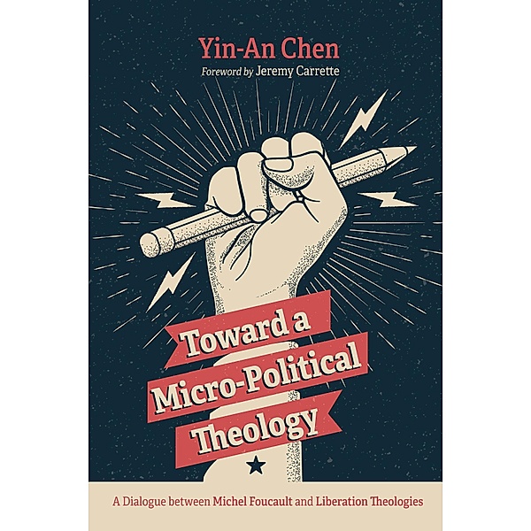 Toward a Micro-Political Theology, Yin-An Chen