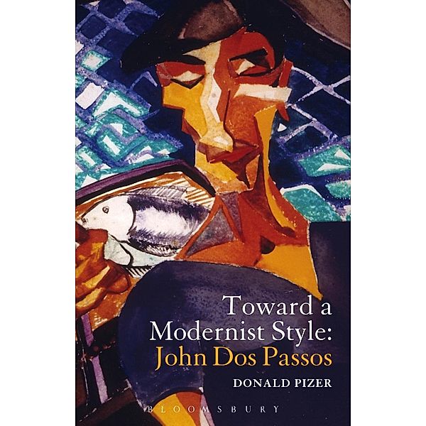 Toward a Modernist Style: John Dos Passos, Donald Pizer