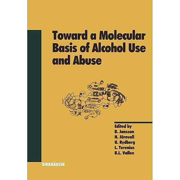 Toward a Molecular Basis of Alcohol Use and Abuse / Experientia Supplementum Bd.71