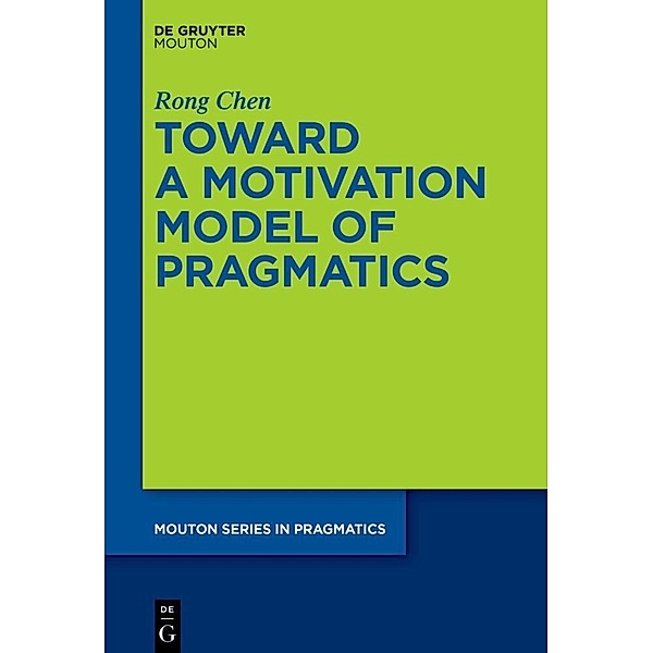 Toward a Motivation Model of Pragmatics, Rong Chen