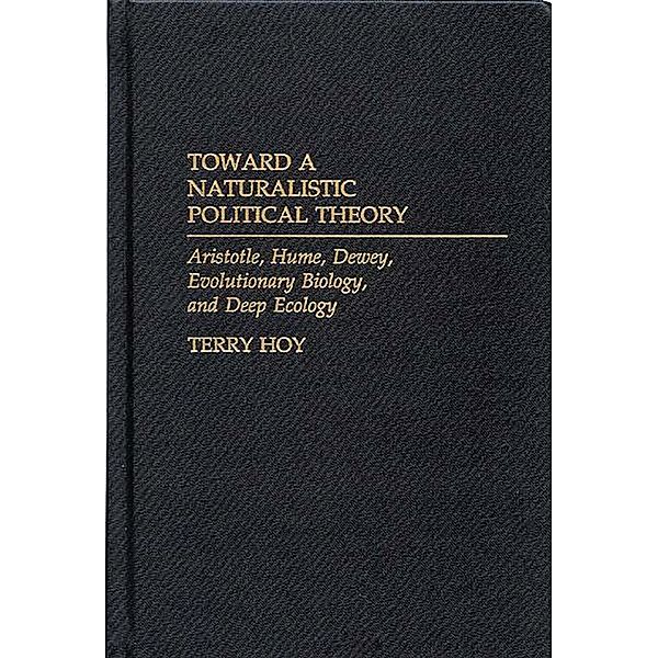 Toward a Naturalistic Political Theory, Terry Hoy