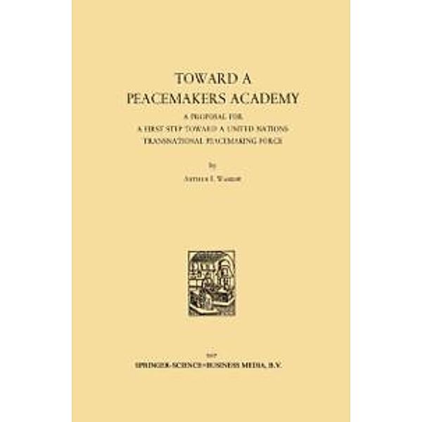Toward a Peacemakers Academy, Arthur I. Waskow