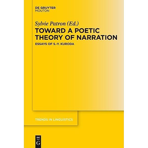 Toward a Poetic Theory of Narration / Trends in Linguistics. Studies and Monographs [TiLSM] Bd.269