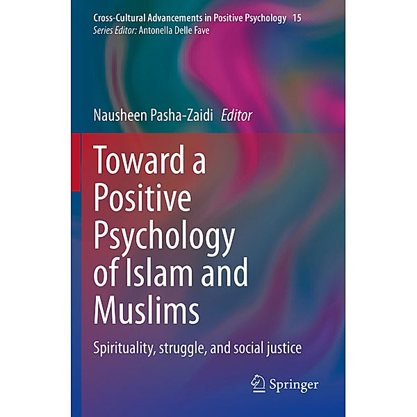 Toward a Positive Psychology of Islam and Muslims