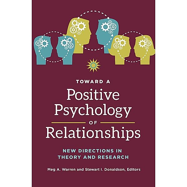 Toward a Positive Psychology of Relationships