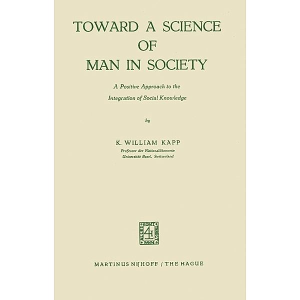 Toward a Science of Man in Society / Studies of Social Life Bd.6, K. W. Kapp