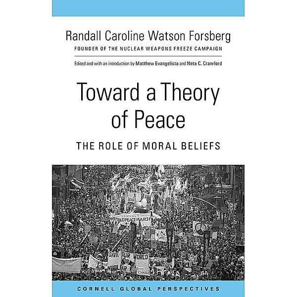 Toward a Theory of Peace, Randall Caroline Watson Forsberg