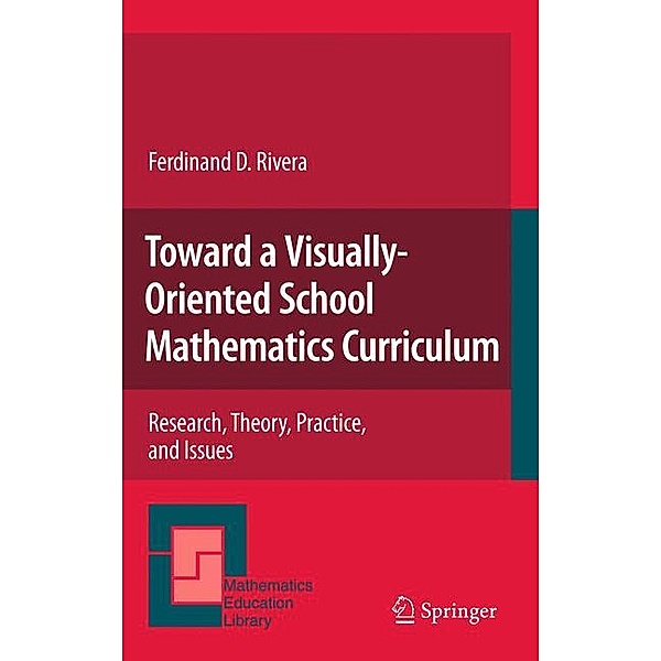 Toward a Visually-Oriented School Mathematics Curriculum, Ferdinand Rivera