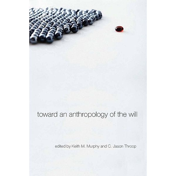 Toward an Anthropology of the Will