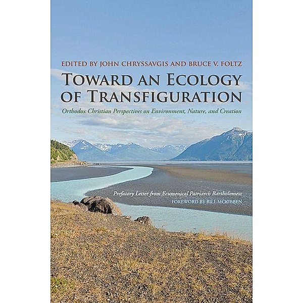 Toward an Ecology of Transfiguration, Bruce V. Foltz