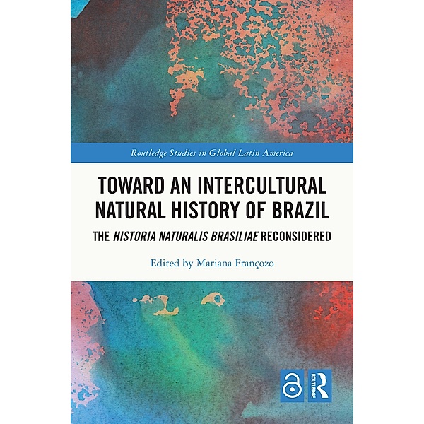 Toward an Intercultural Natural History of Brazil, Mariana Françozo'