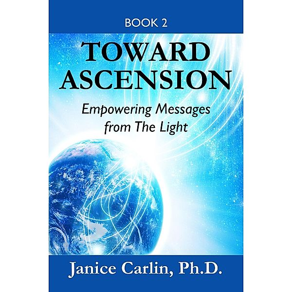 Toward Ascension, Janice Carlin