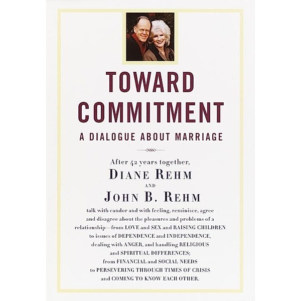 Toward Commitment, Diane Rehm, John Rehm