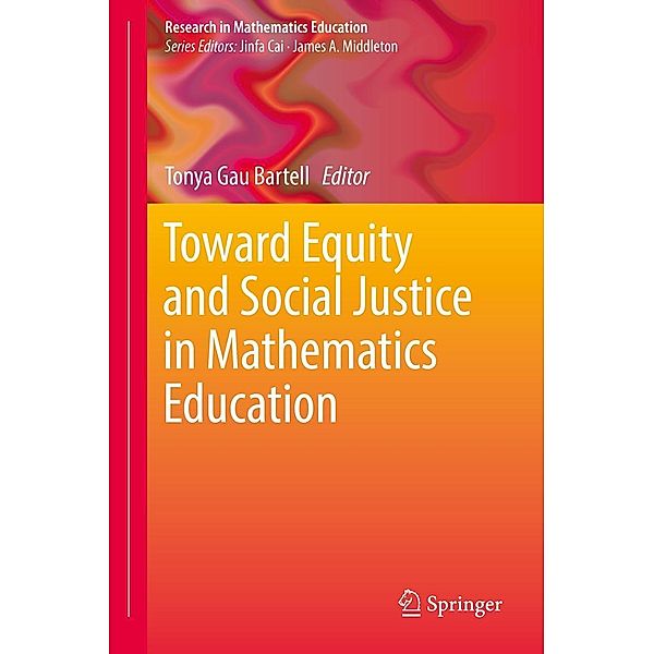 Toward Equity and Social Justice in Mathematics Education / Research in Mathematics Education