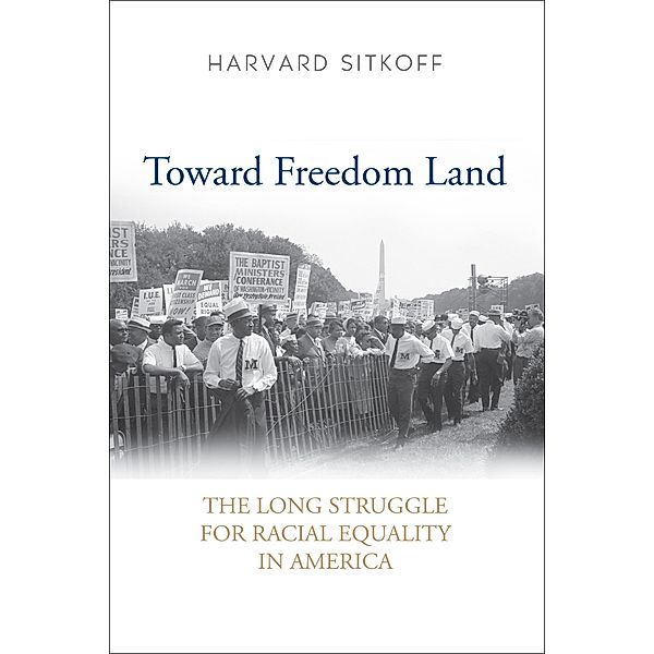 Toward Freedom Land, Harvard Sitkoff