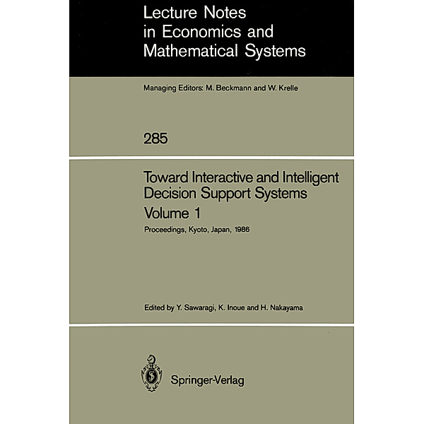 Toward Interactive and Intelligent Decision Support Systems.Vol.1