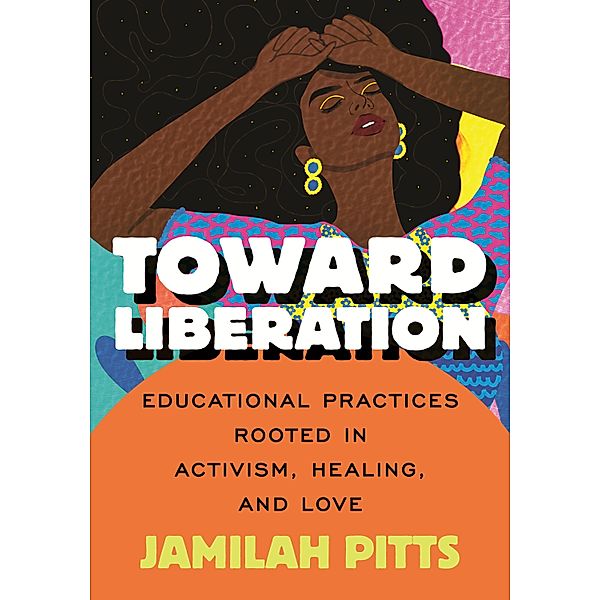 Toward Liberation, Jamilah Pitts