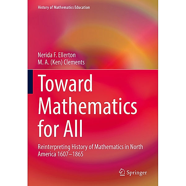 Toward Mathematics for All, Nerida Ellerton, M. A. Ken Clements