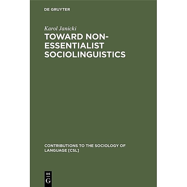 Toward Non-Essentialist Sociolinguistics, Karol Janicki