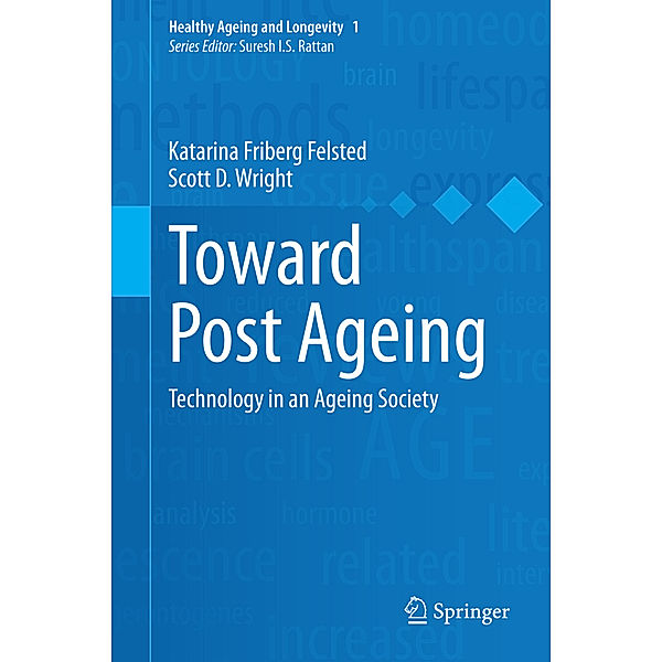 Toward Post Ageing, Katarina Friberg Felsted, Scott D. Wright
