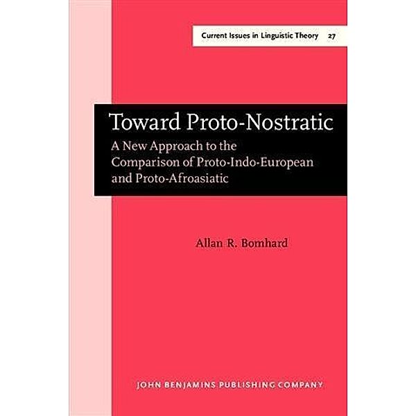 Toward Proto-Nostratic, Allan R. Bomhard