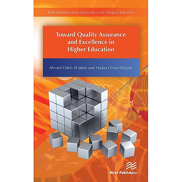 Toward Quality Assurance and Excellence in Higher Education, Ahmed Odeh Al Jaber