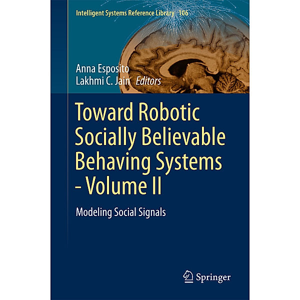 Toward Robotic Socially Believable Behaving Systems - Volume II