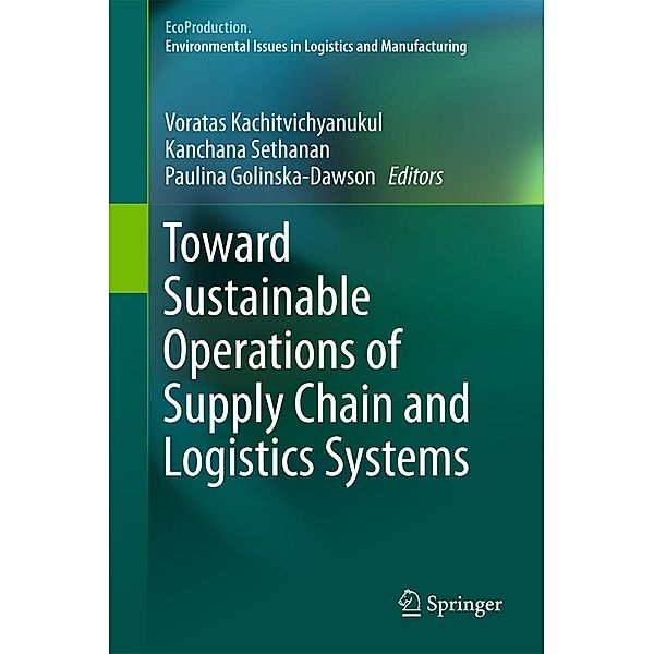 Toward Sustainable Operations of Supply Chain and Logistics Systems / EcoProduction