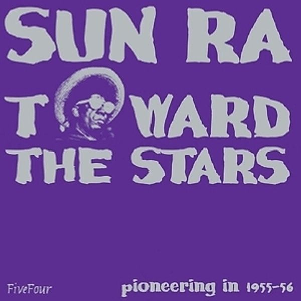 Toward The Stars, Sun Ra