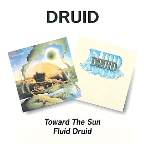 Toward The Sun/Fluid Druid, Druid