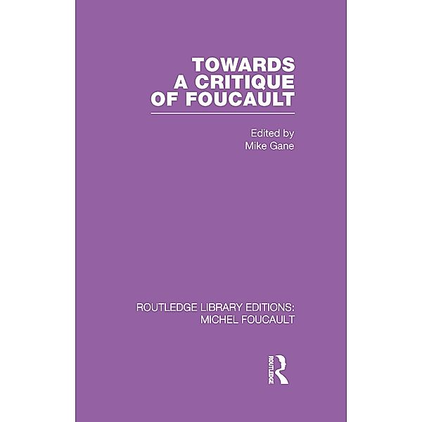 Towards a critique of Foucault