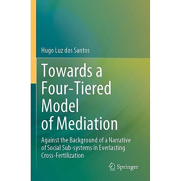 Towards a Four-Tiered Model of Mediation, Hugo Luz dos Santos