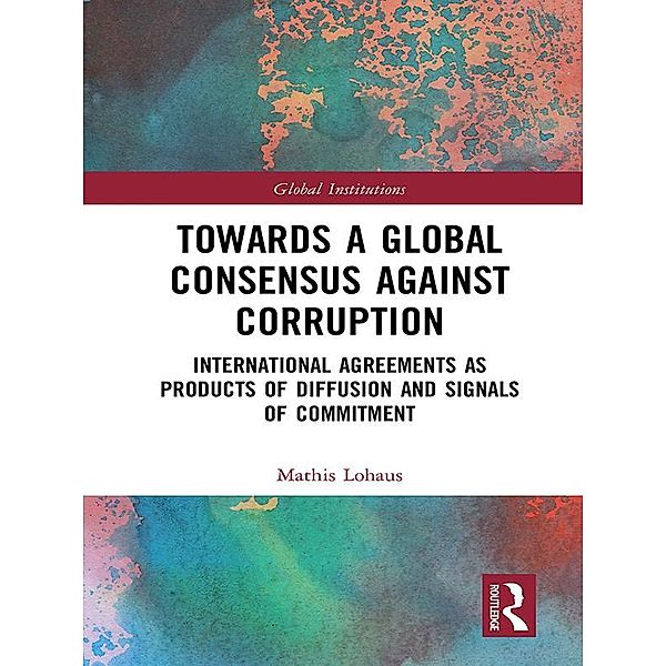 Towards a Global Consensus Against Corruption, Mathis Lohaus