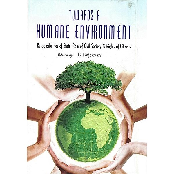Towards a Humane Environment, Rajeevan R