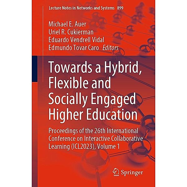 Towards a Hybrid, Flexible and Socially Engaged Higher Education / Lecture Notes in Networks and Systems Bd.899