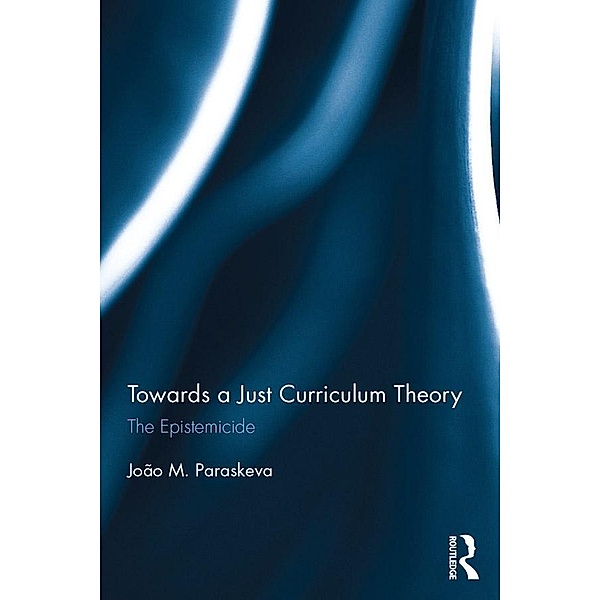 Towards a Just Curriculum Theory