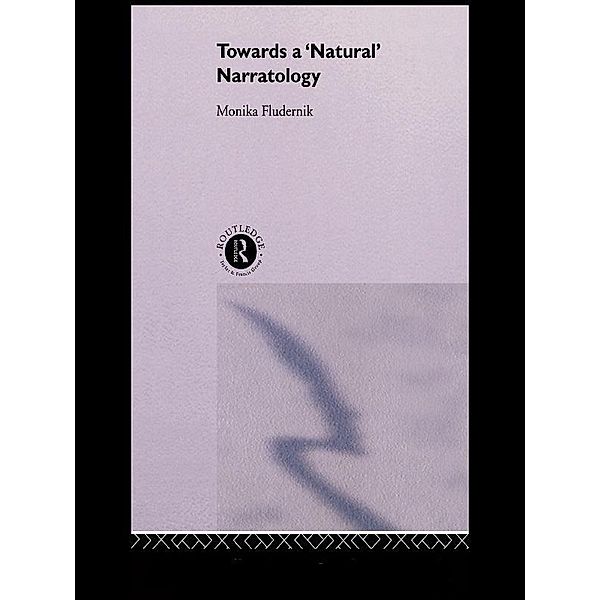 Towards a 'Natural' Narratology, Monika Fludernik