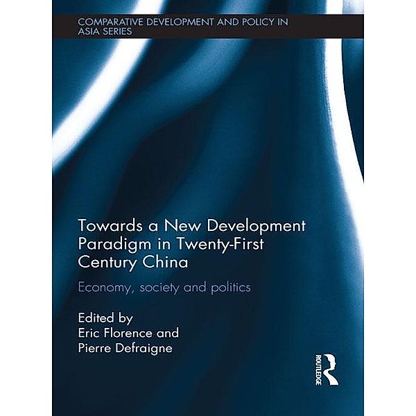 Towards a New Development Paradigm in Twenty-First Century China